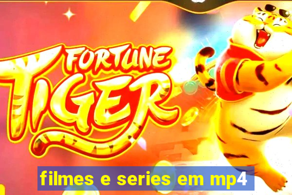 filmes e series em mp4